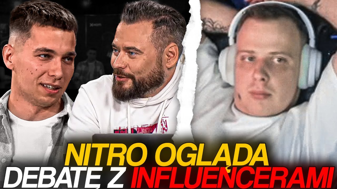 NITRO OGLĄDA DEBATĘ Z INFLUENCERAMI [FRIZ, STANOWSKI, REVO, BOS, PACIOREK]