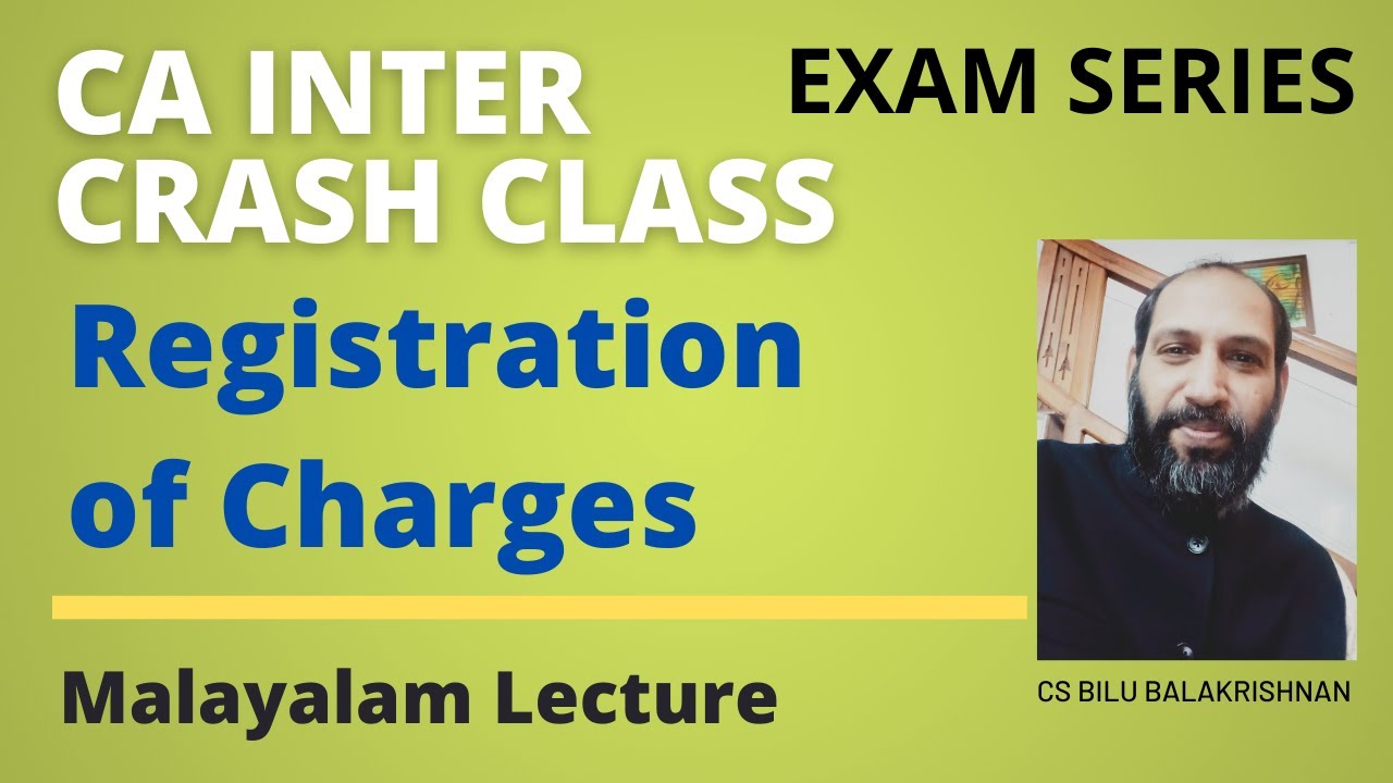 Registration of Charges | CA Inter Law | Crash Class | In Malayalam | CS Bilu Balakrishnan