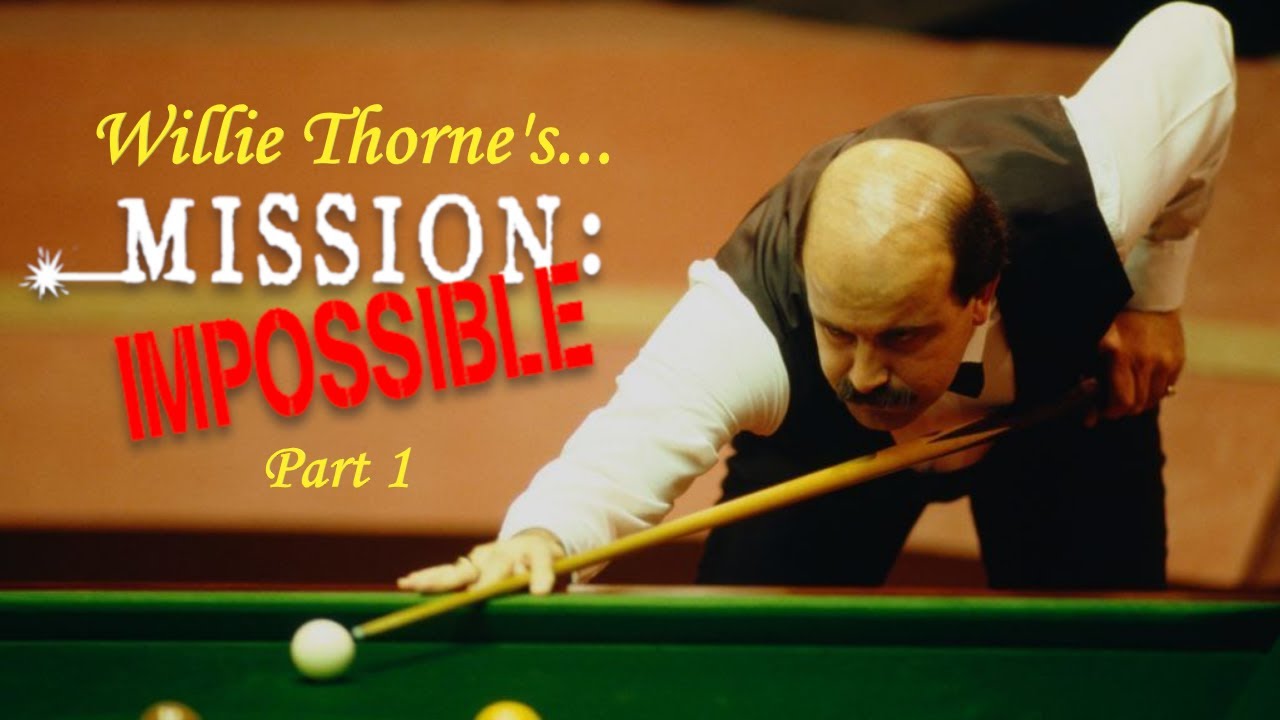 Willie Thorne's Mission Impossible part 1