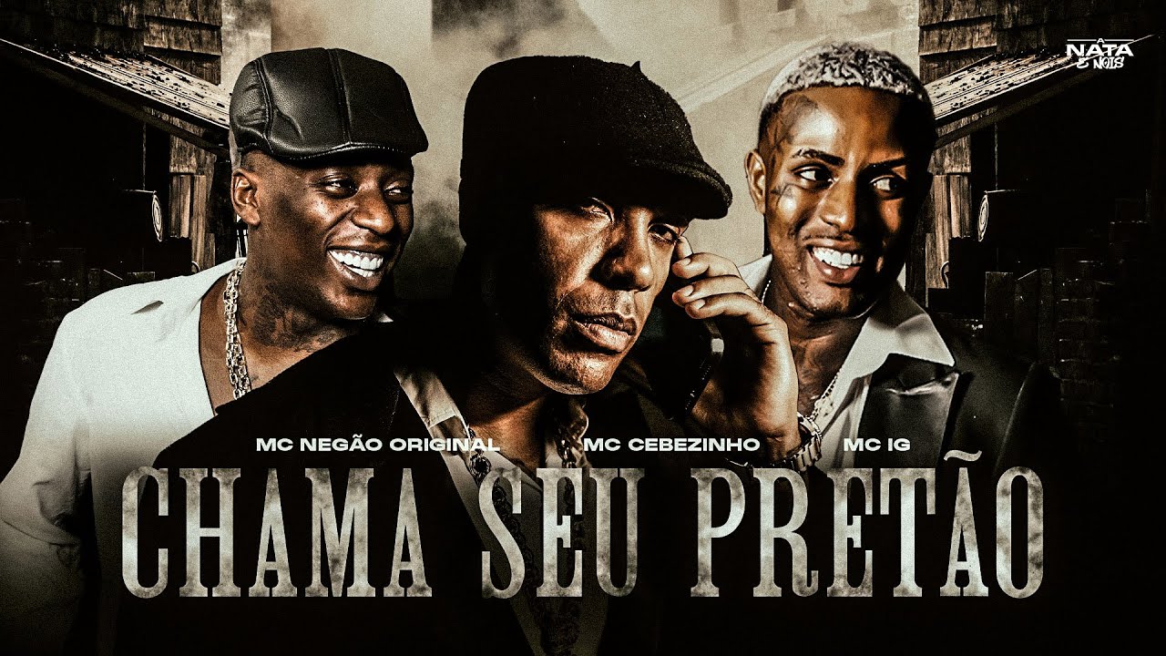 PARA NÃO, CHAMA SEU PRETÃO - MC Cebezinho, MC Negão Original, MC IG (DJ Oreia)