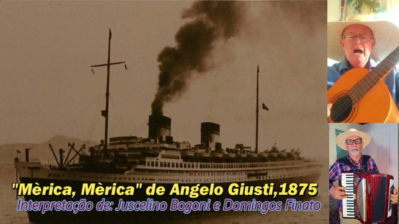 Juscelino Bogoni e Domingos Finato - Mèrica, Mèrica - canção de Angelo Giusti