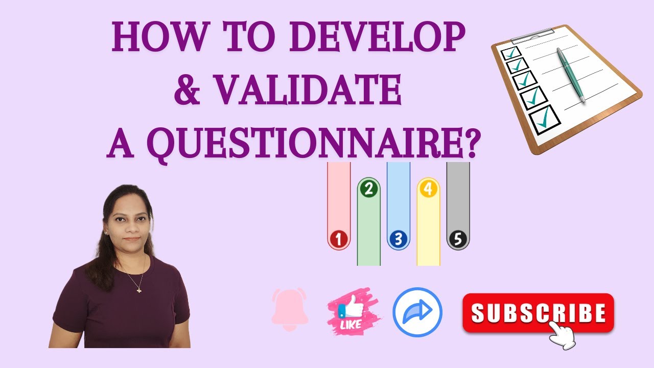 HOW TO DEVELOP A VALIDATED QUESTIONNAIRE (PART1):  Step-by-Step Guide for Researchers & Students