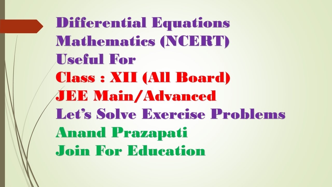 Differential Equations || Exercise 9.1 || Class XII (All Boards) || JEE Main/Advanced || Part 2