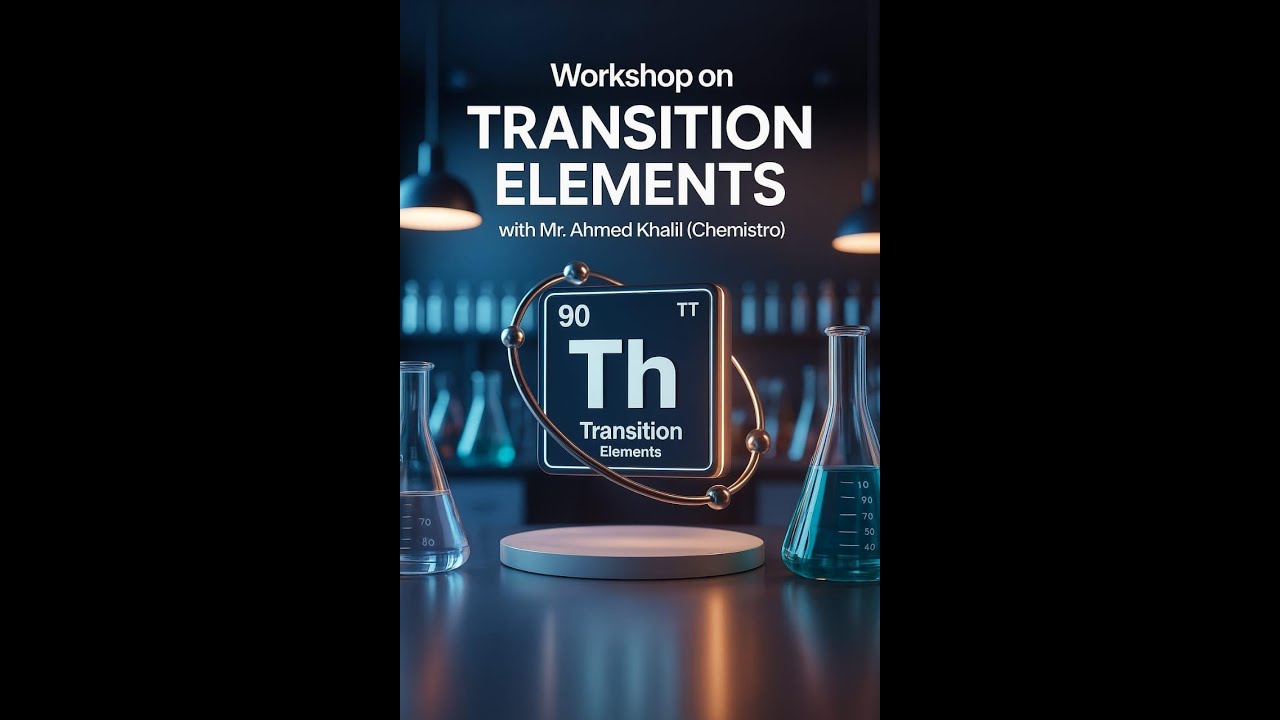 حل أهم أسئلة Transition Elements في workshop واحدة chemistry for 3rd sec (2025 - 2026) chapter one