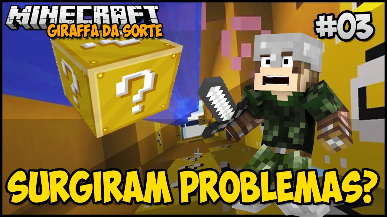 MINECRAFT: GIRAFA DA SORTE - SURGIRAM PROBLEMAS?! DERROTA T-T