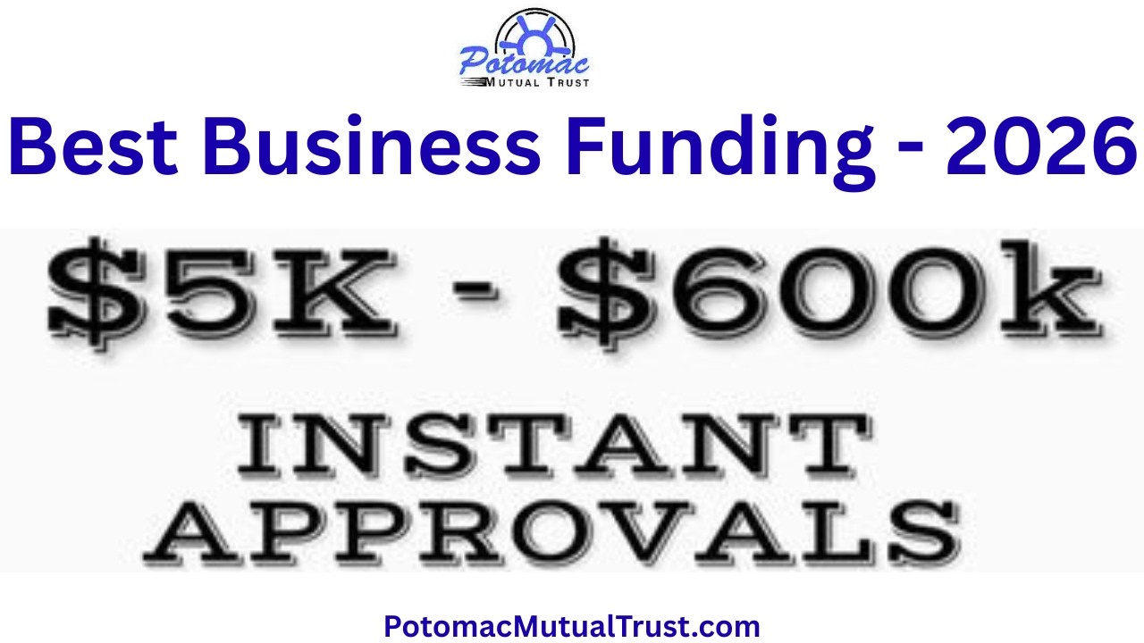 Best Business Funding & Working Capital Loans 2026 - Potomac Mutual Trust