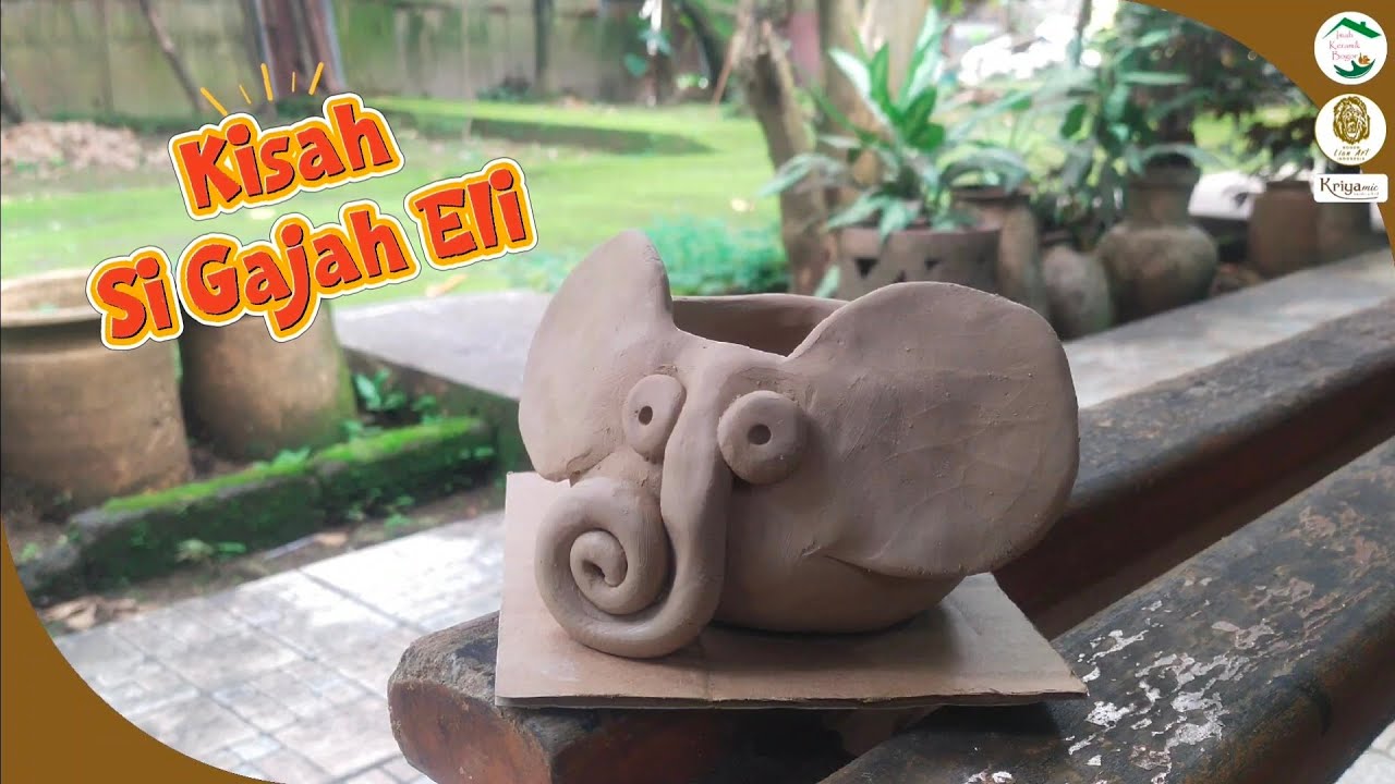 Membentuk Tanah Liat: Kisah Si Gajah Eli