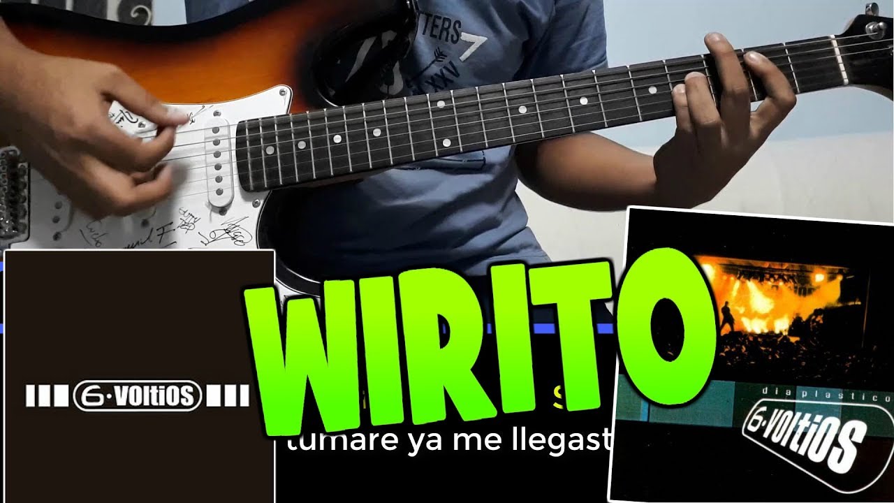 Wirito - 6 Voltios (Tabs + Letras + Acordes) - Tutorial