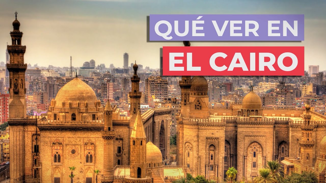 Qué ver en El Cairo 🇪🇬 | 10 lugares imprescindibles