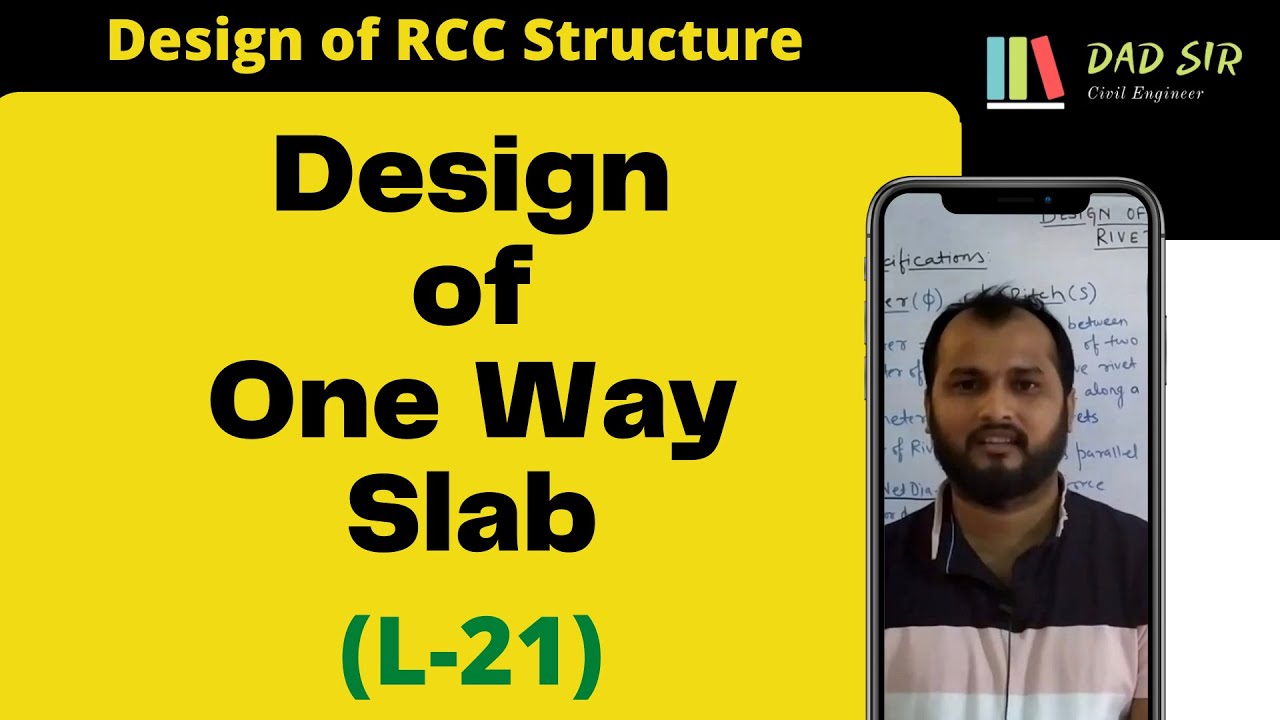 Design of One Way Slab as per IS 456 2000 || Design of RCC Structure L-21 || dAd Sir
