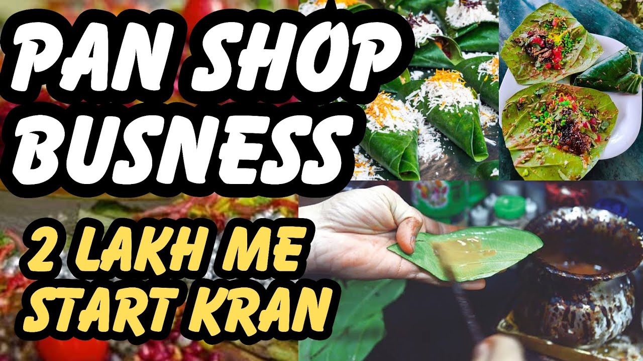 pan shop business idea , how to open pan shop complete guide