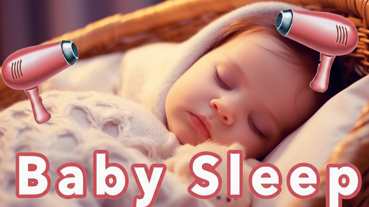 Baby Sleep Sounds 😴 4 hours  Continuous Hair Dryer Noise  Fast Sleep Solution