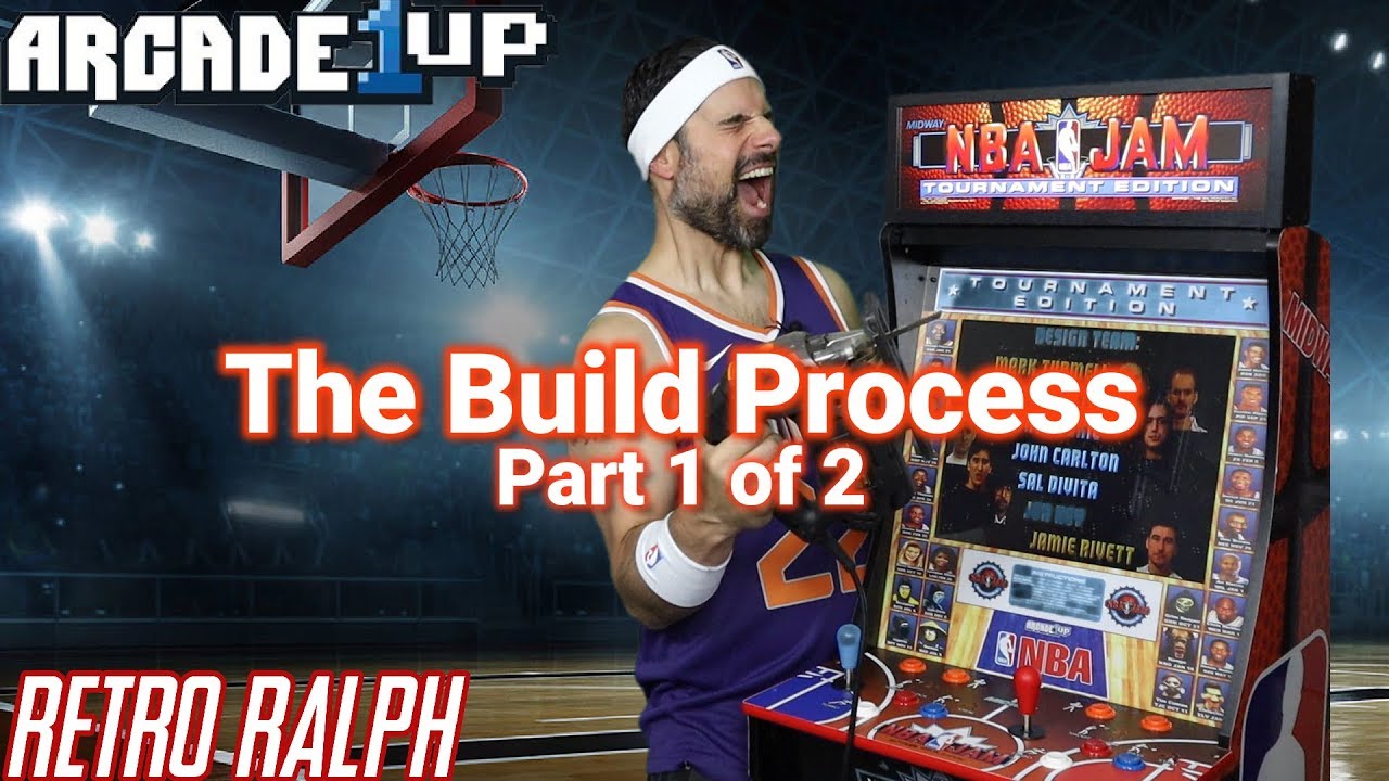 Arcade1up MOD - NBA JAM - The Build Process - Part 1 of 2