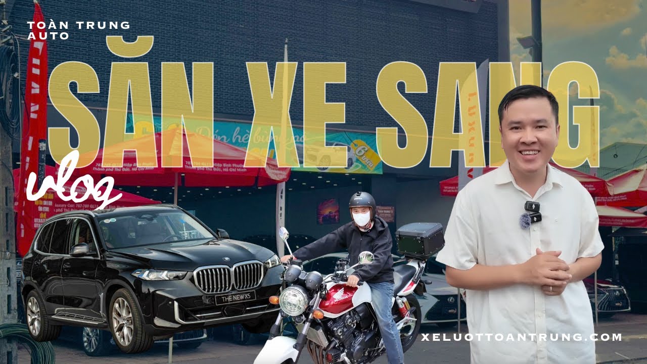 CÀN QUÉT SÀI GÒN TÌM XE SANG – Em Toàn Liệu Có Mang Về ĐƯỢC SIÊU PHẨM Nào cho Toàn Trung Luxury??