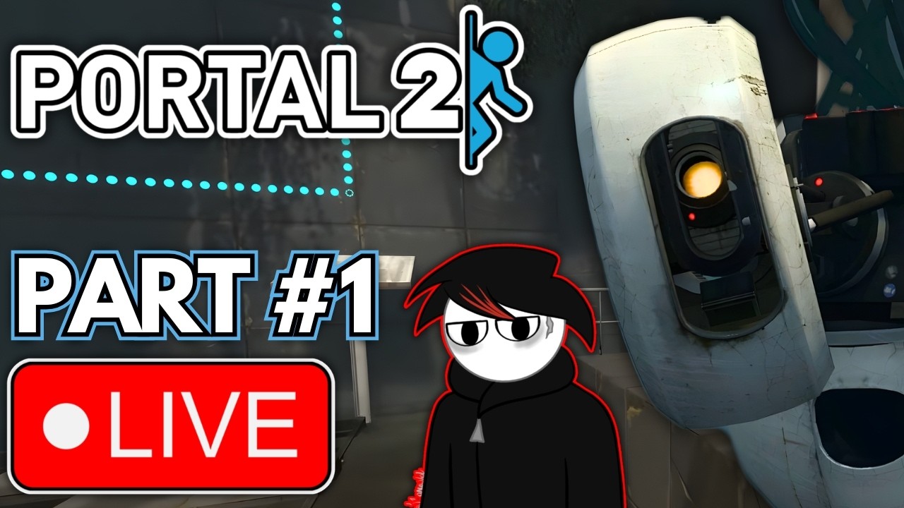 LIVE: Portal 2 (2011) – Part #1 – The Return to Aperture Science Begins!