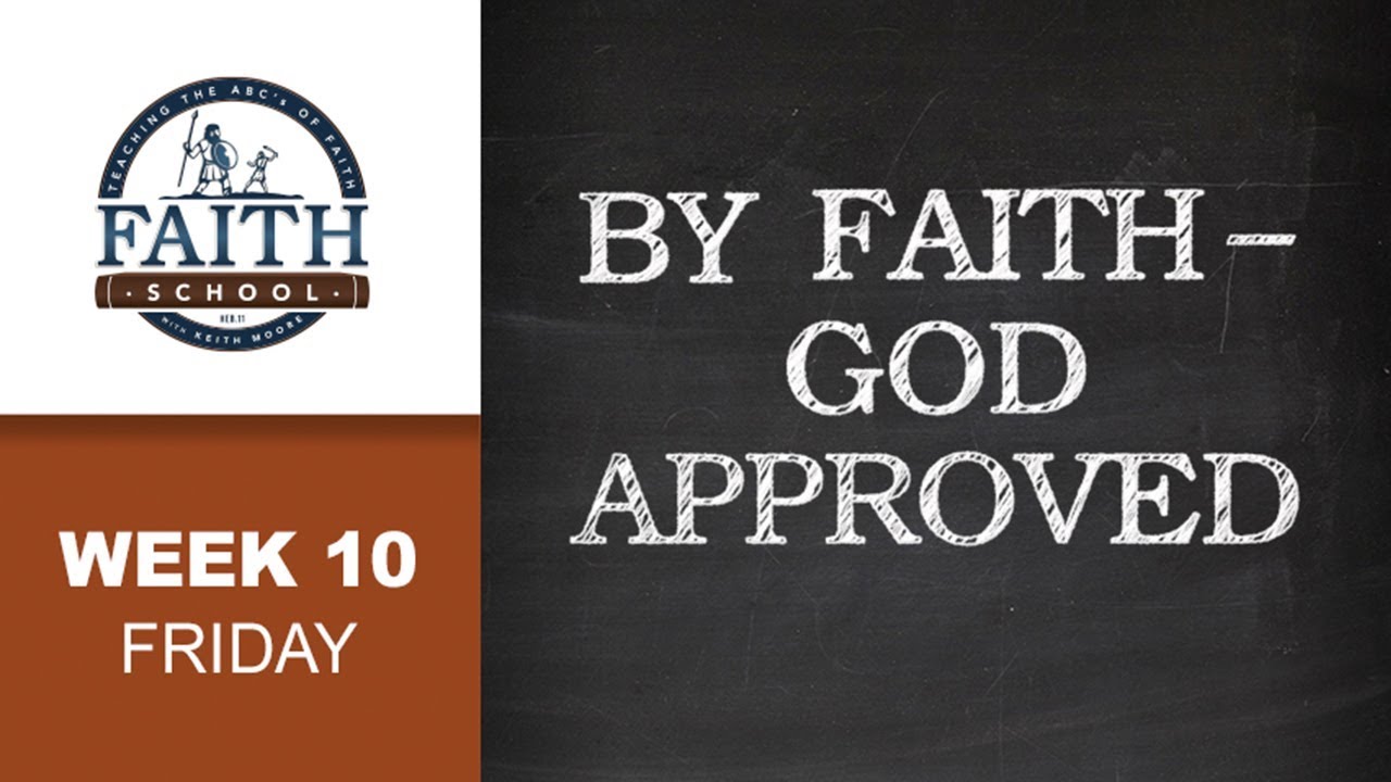 Friday - By Faith - God Approved