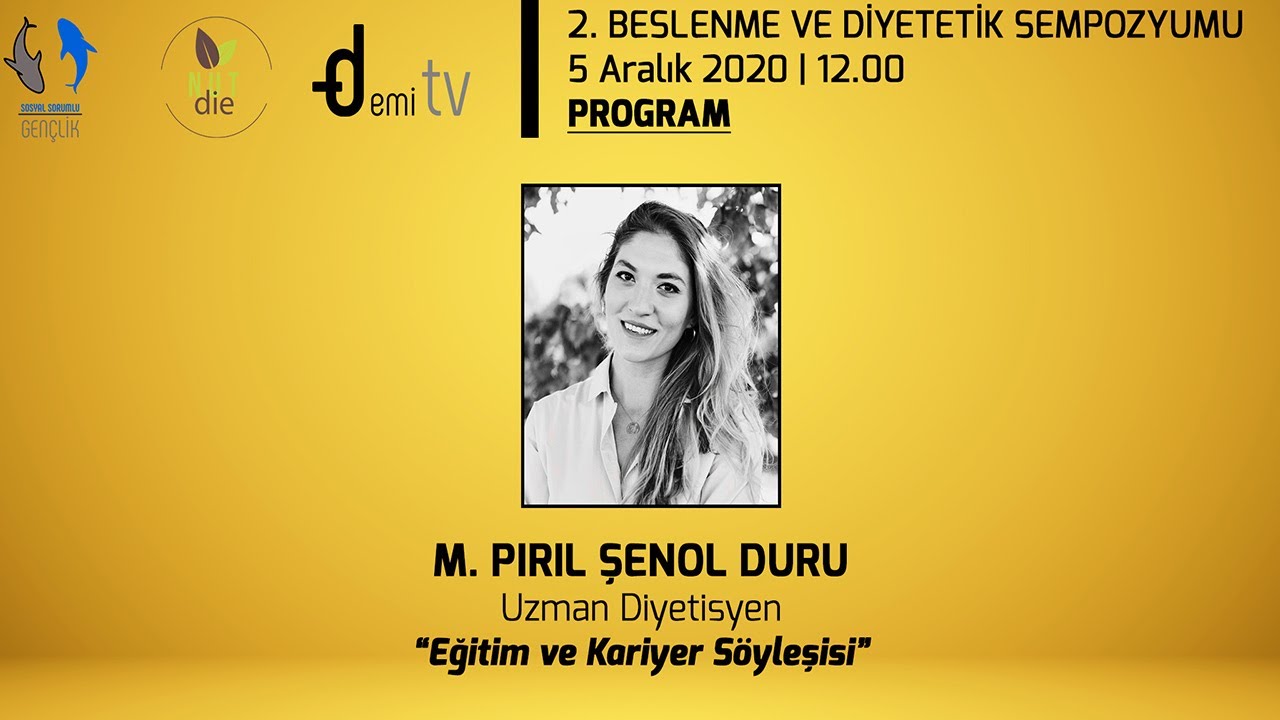 Eğitim ve Kariyer Söyleşisi - M.Pırıl Şenol Duru | Uzman Diyetisyen&Psikolog