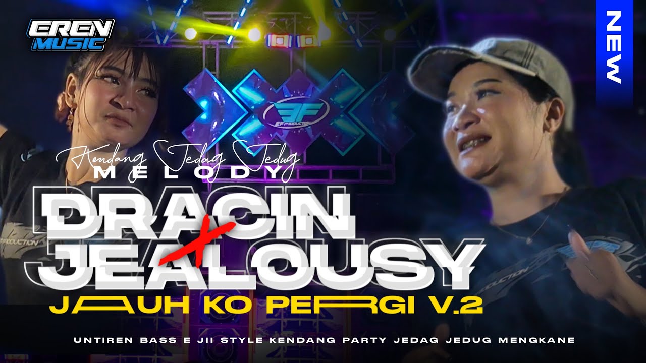 DJ MELODY DRACIN X JAUH KO PERGI V.2 PARTY KENDANG SEK ASEK FYP TIKTOK BY RN MUSIC