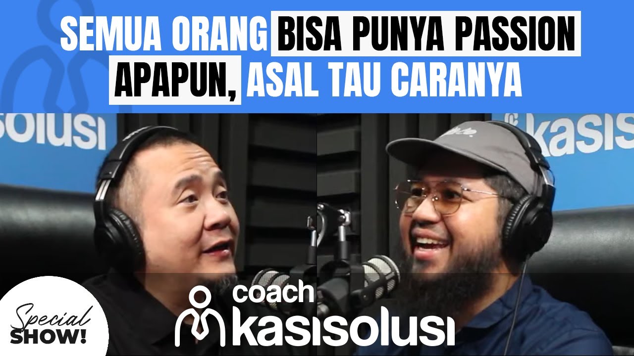 BAGAIMANA CARA MENEMUKAN PASSION UNTUK DIJADIIN DUIT - Coach Rene Suhardono