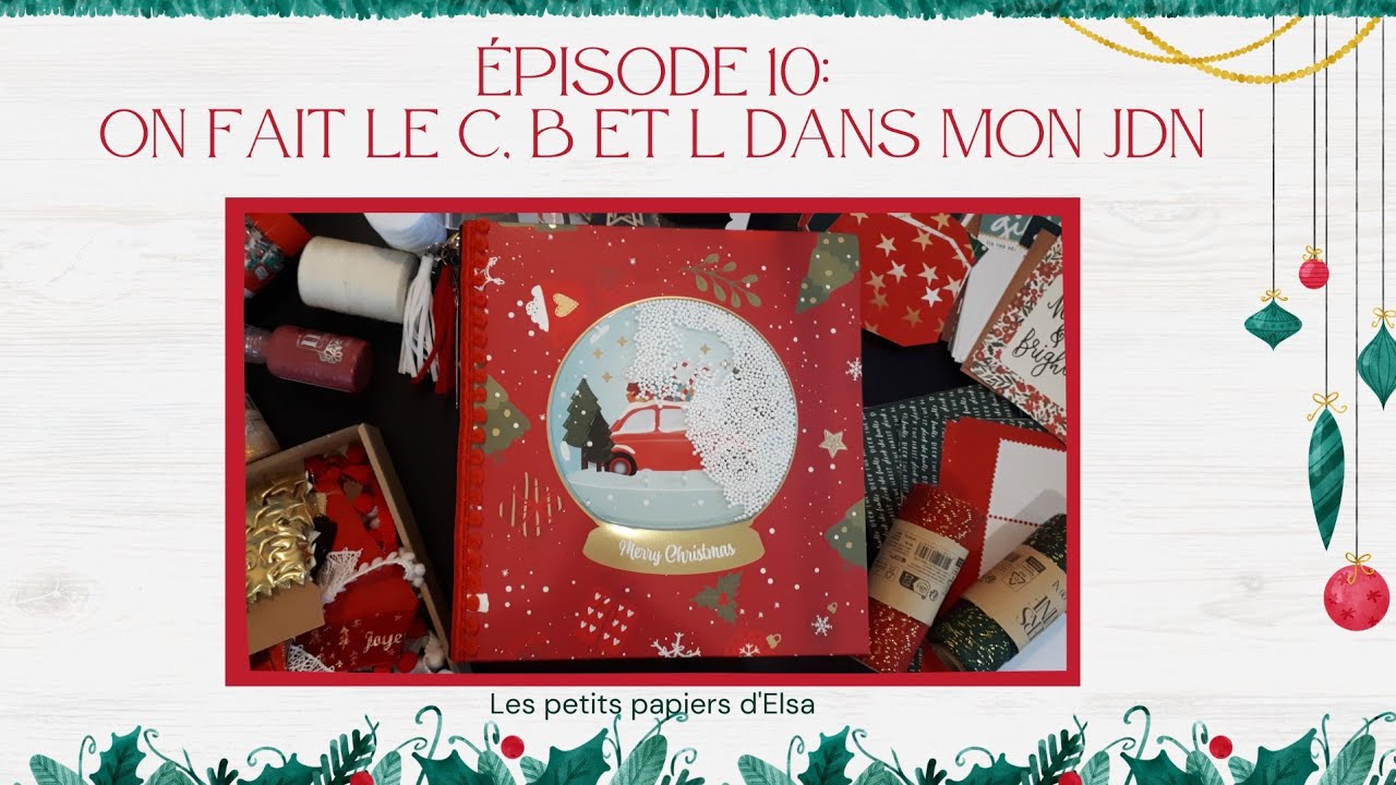 {xmasvlog} Journal de Noël de A à Z n°10 - les lettres C, B & L