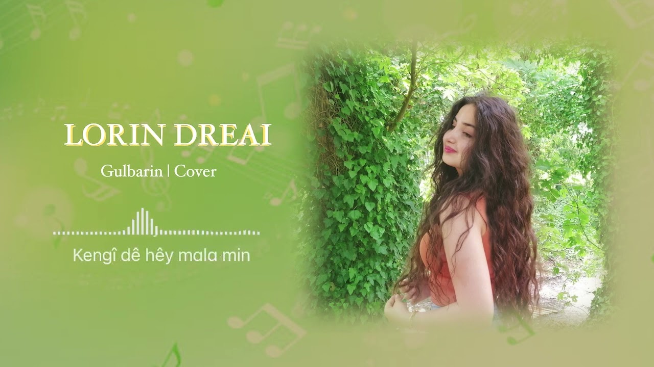 lorin dreai (gulbarin/cover)لورين دريعي(m&ecirc;van&ecirc; xeyalamin)