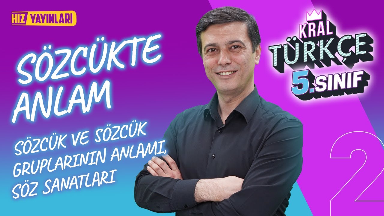 5. Sınıf Türkçe - Sözcük ve Sözcük Gruplarının Anlamı, Söz Sanatları - (2024 - 2025)