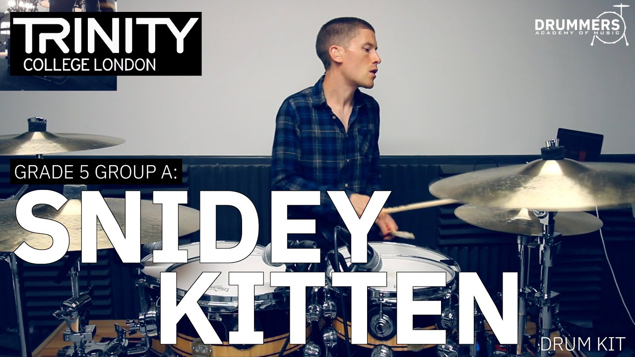 Grade 5 Group A: 'Snidey Kitten' (Trinity College London Drum Kit (2020-2023)