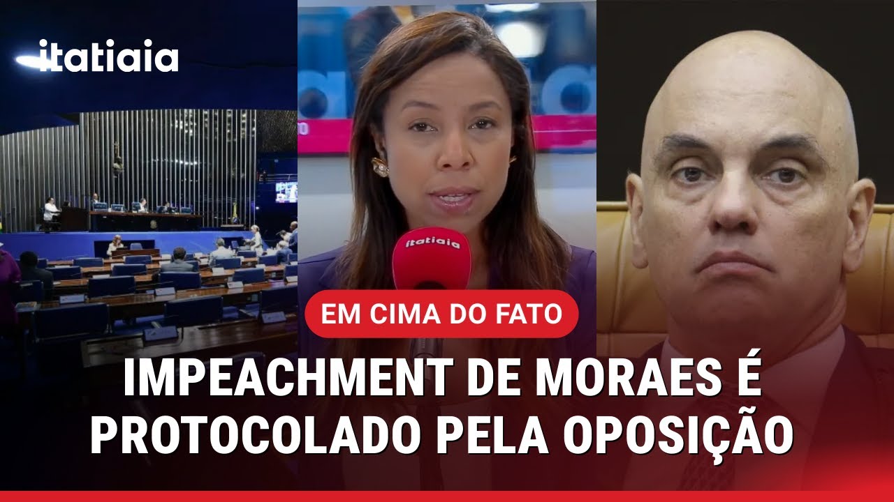 OPOSIÇÃO PROTOCOLA PEDIDO DE IMPEACHMENT DE ALEXANDRE DE MORAES NAS FÉRIAS | EM CIMA DO FATO