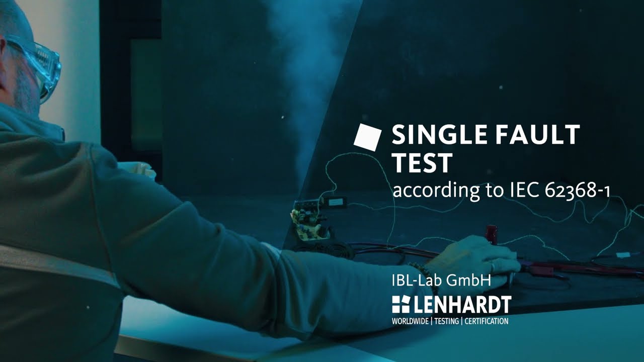 Single Fault Test - IEC 62368-1