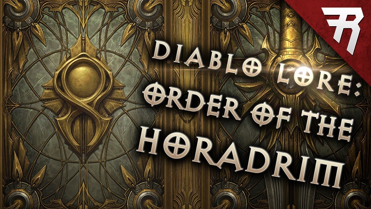 The Brotherhood of the Horadrim: Diablo Lore - Part 10