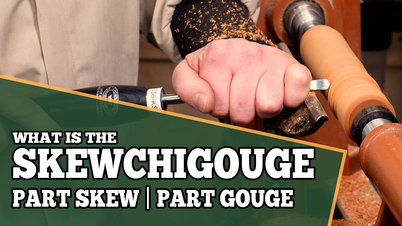The Skewchigouge - What is this weird looking turning tool all about?