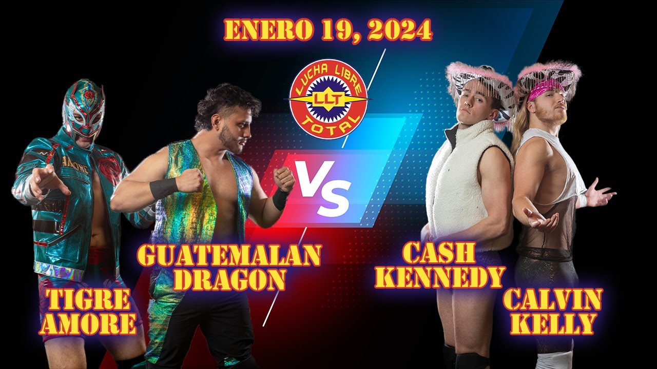 Lucha Libre Total - Tigre Amore & Guatemalan Dragon VS Calvin Kelly & Cash Kennedy | Enero 19, 2024