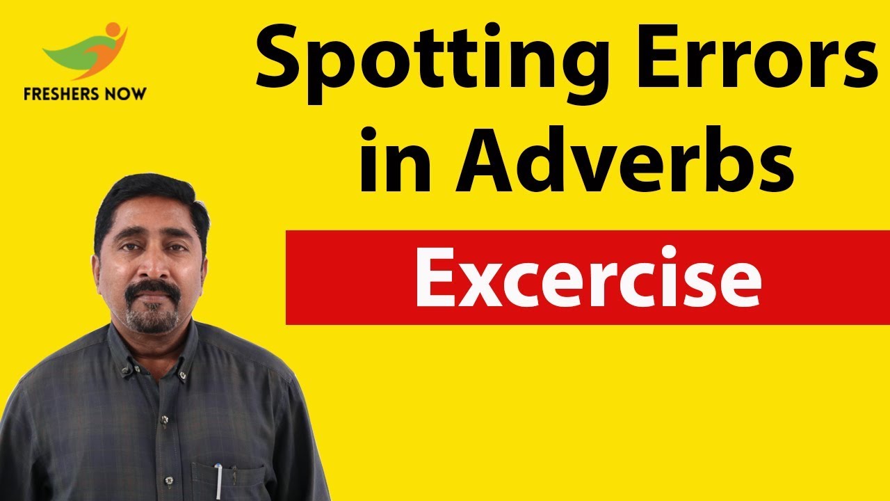 Spotting Errors in Adverbs - Error Detection & Correction | IBPS, RRB, SSC Exams