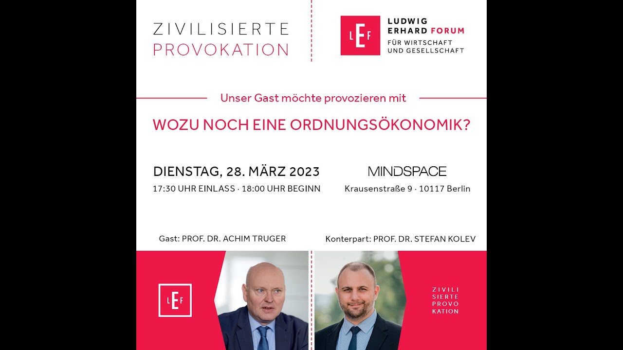 Zivilisierte Provokation (1): Wozu noch eine Ordnungsökonomik?