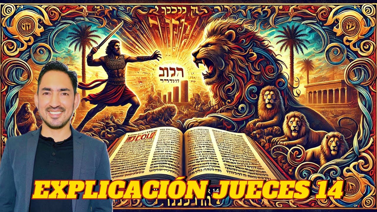 EXPLICACIÓN JUECES CAPÍTULO 14