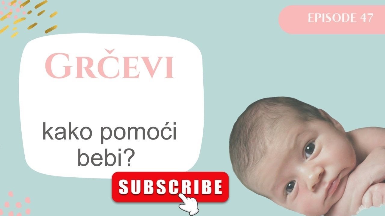 Grčevi kod beba/kolile kod beba (pomoć /terapijske tehnika/kako umiriti bebu koja ima grčeve)