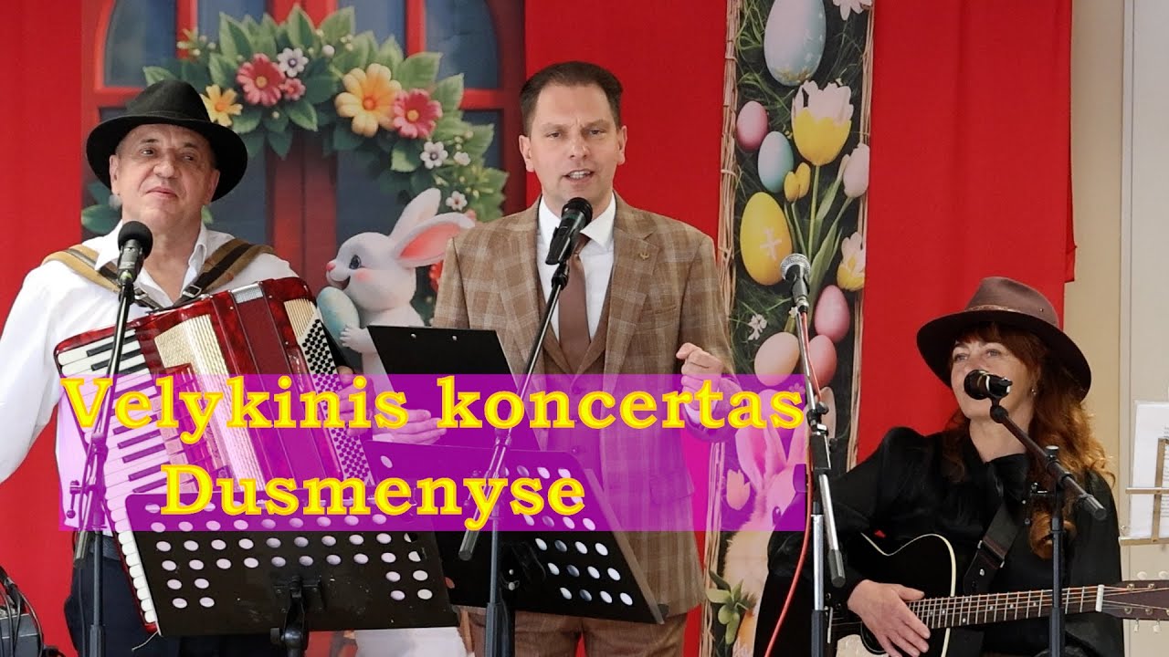 Velykinis koncertas Dusmenyse  25 04 21