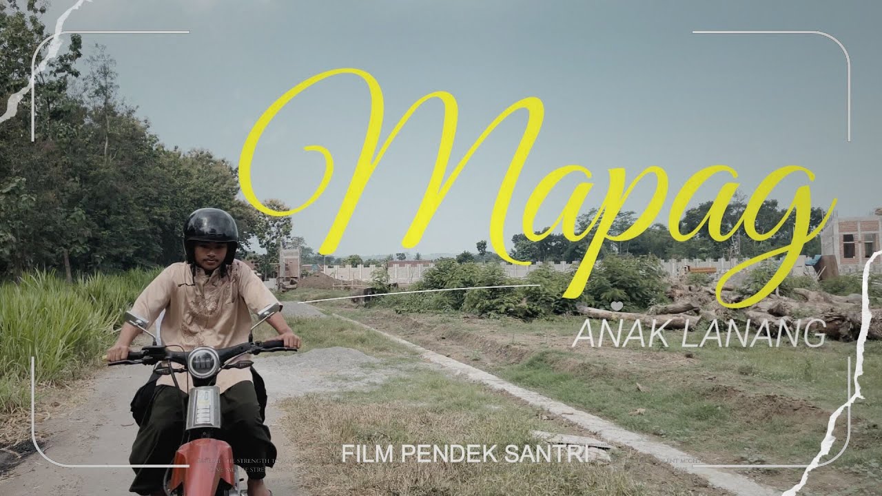 FILM PENDEK | Mapag Anak Lanang