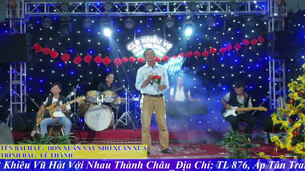 CLB Khiêu Vũ Hát Với Nhau Thành Châu | ĐÓN XUÂN NÀY NHỚ XUÂN XƯA | LÊ THÀNH