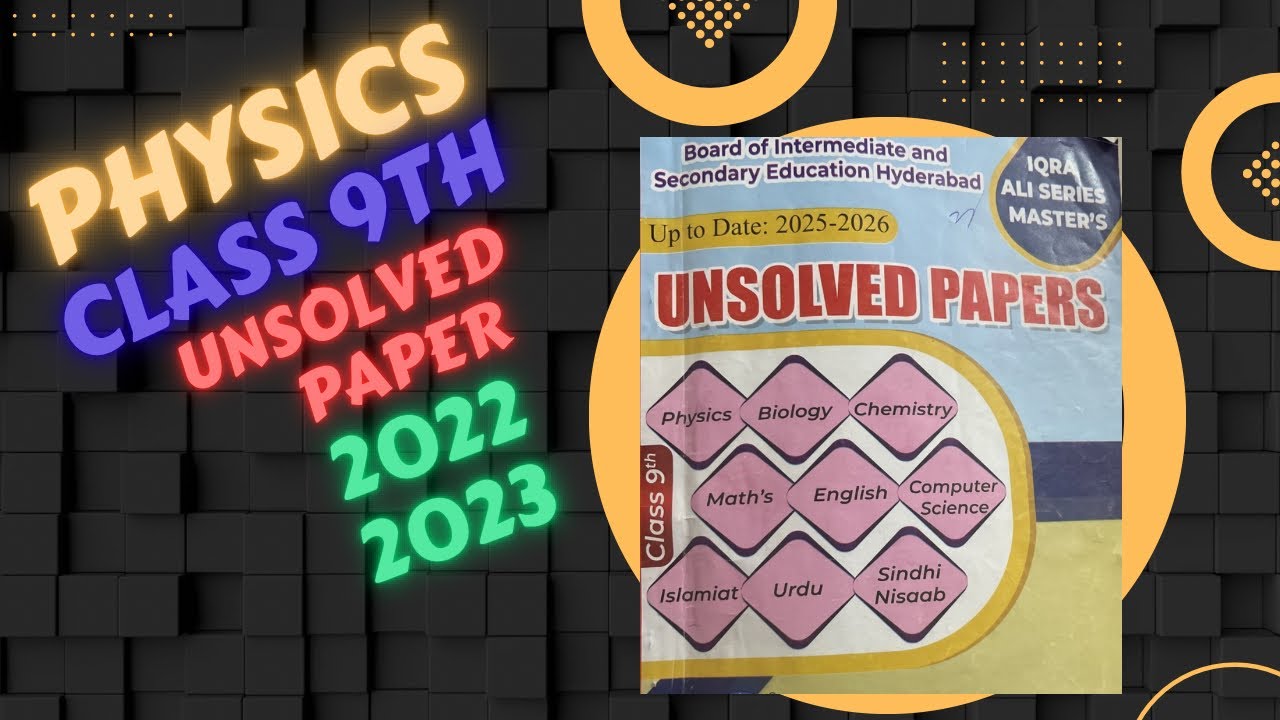 9th class physics Unsloved paper 2022 2023