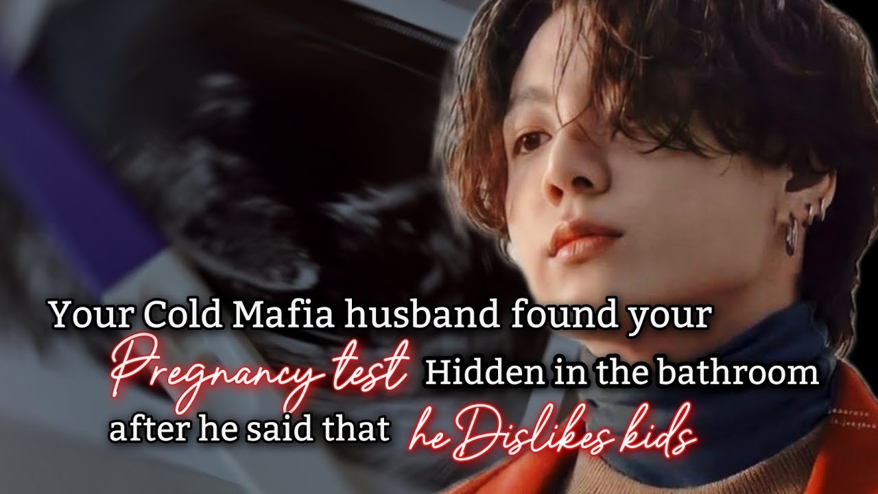 Your Cold Mafia husband found your pregnancy test hidden in the bathroom after he said he-