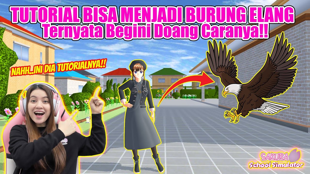 TUTORIAL CARA MENJADI BURUNG ELANG!! SAKURA SCHOOL SIMULATOR - PART 350