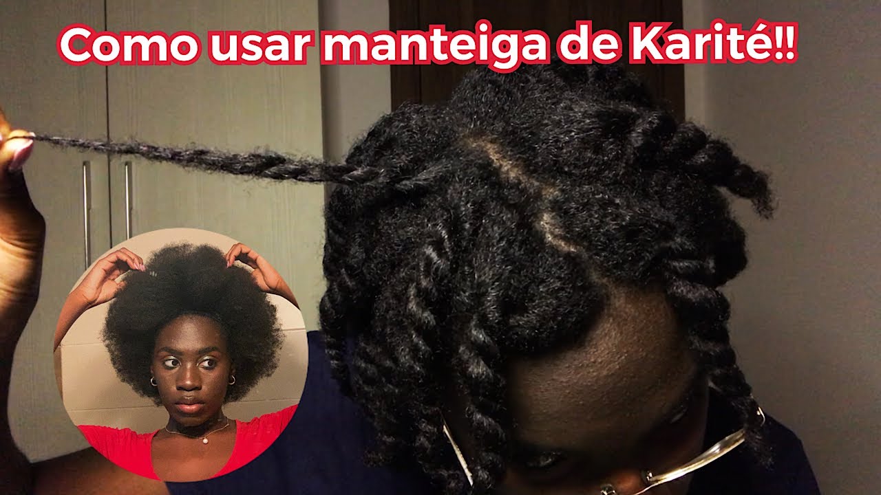 COMO USAR MANTEIGA DE KARITÉ + REVIEW