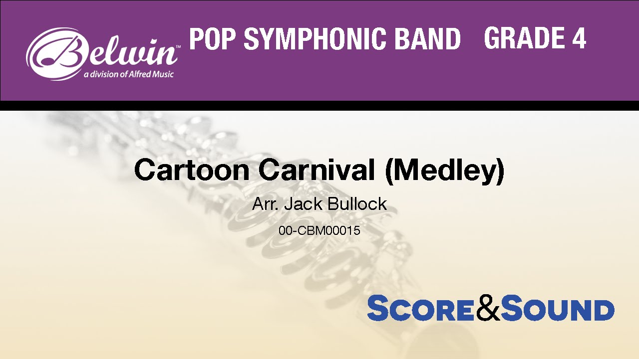 Cartoon Carnival (Medley), arr. Jack Bullock - Score & Sound