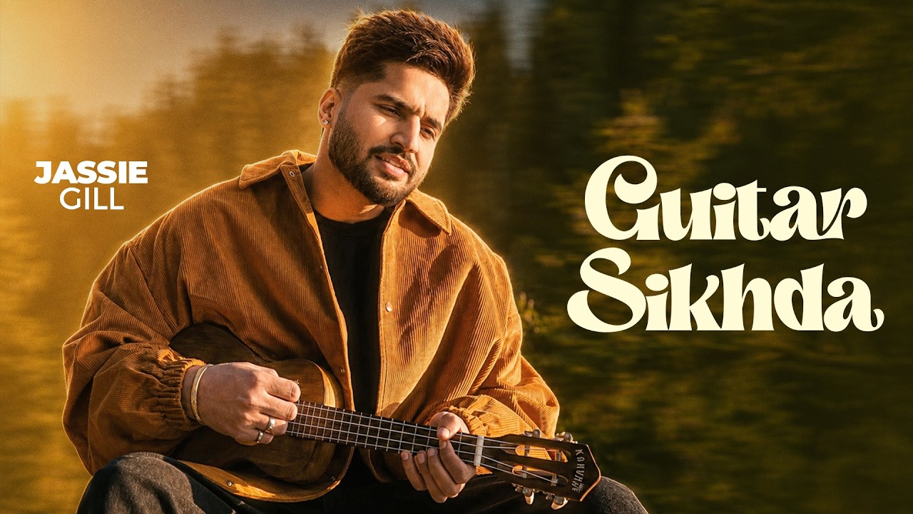 Guitar Sikhda - Jassie Gill | Jaani | B Praak | Superhit Punjabi Song 2026