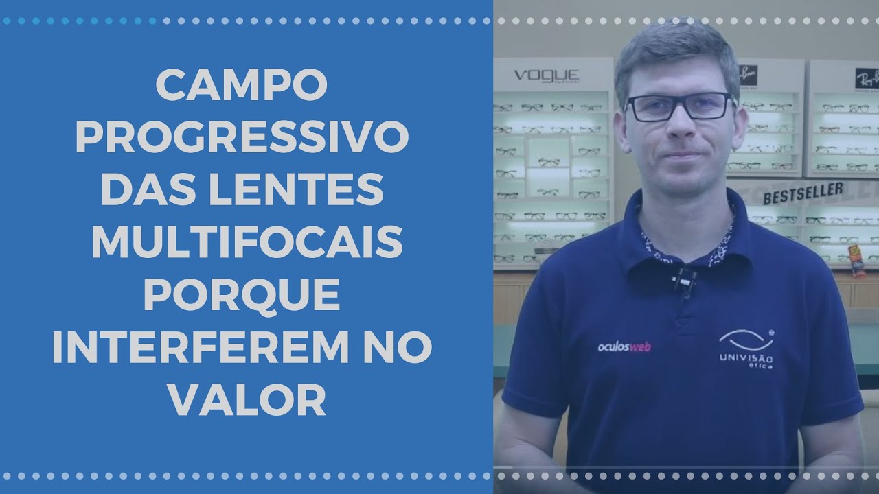 Você sabe o que é o Canal de Progressão das Lentes Multifocais.