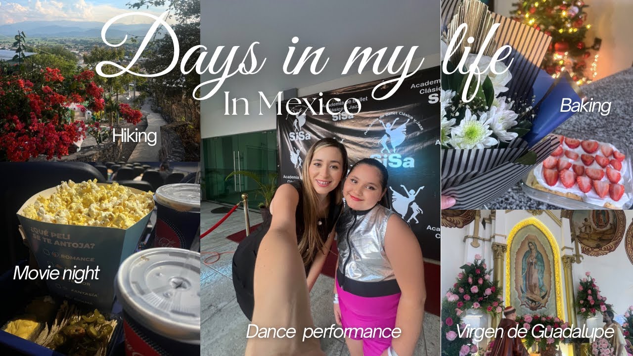 VLOGMAS: Cozy Days in Mexico 🇲🇽 | Family movie night + Baking + Jay’s dance performance + Hiking  