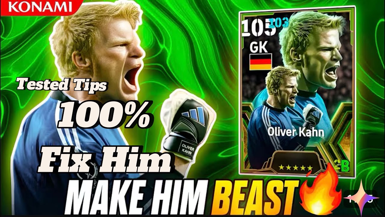 Is Your Kahn Performing Poor, How to 100% Fix Oliver Kahn? Assemble Legend Free Epic in eFootball