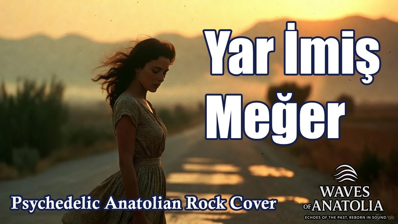 Yar İmiş Meğer | Psychedelic Anatolian Rock (Cover)