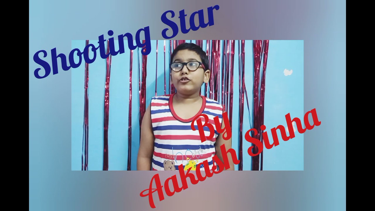 Class - 3 ll Poem - Shooting Star 🌠 ll by  Aakash Sinha
